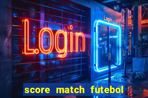 score match futebol pvp dinheiro infinito